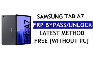Restablecer FRP Samsung Tab A7 Android 12 sin PC Desbloquear Google Lock gratis
