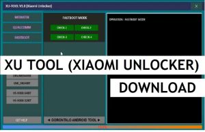 XU Tool (Xiaomi Unlocker) V1.0 Download (MTK, Qualcomm) Free
