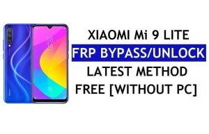 FRP Bypass Xiaomi Mi 9 Lite [MIUI 12.5] Sin PC, APK Último Desbloqueo Gmail Gratis