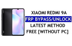 FRP Bypass Xiaomi Redmi 9A [MIUI 12.5] sans PC, APK dernier déverrouillage Gmail gratuit