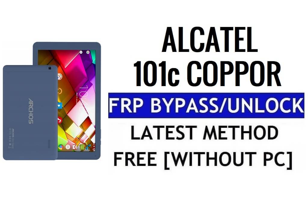 Archos 101c Copper FRP Bypass Desbloquear Google Gmail Lock (Android 5.1) Sin PC