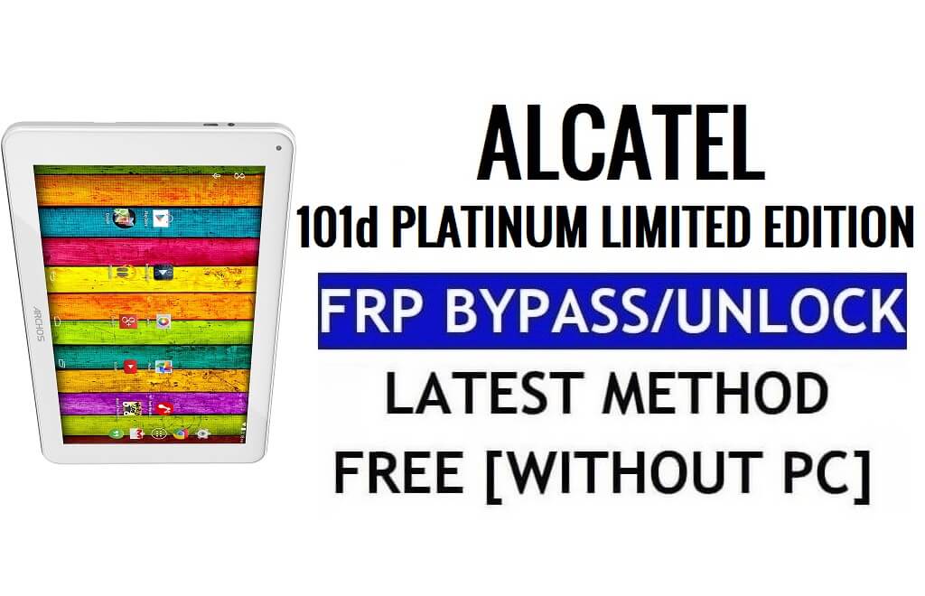 Archos 101d Platinum Limited Edition FRP Bypass desbloqueia Google Gmail Lock (Android 5.1) sem PC