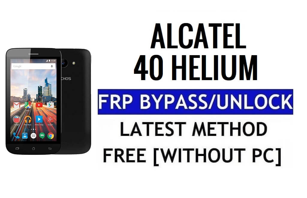Archos 40 Helium FRP Bypass Déverrouiller Google Gmail Lock (Android 5.1) sans PC