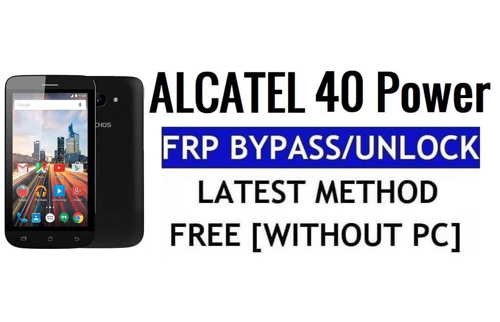 Archos 40 Power FRP Bypass Unlock Google Gmail Lock (Android 5.1) Without PC