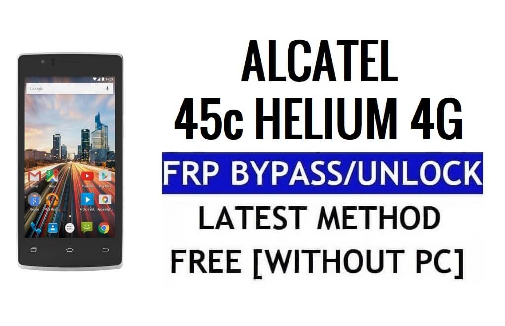 Archos 45c Helium 4G FRP Bypass Ontgrendel Google Gmail Lock (Android 5.1) Zonder pc