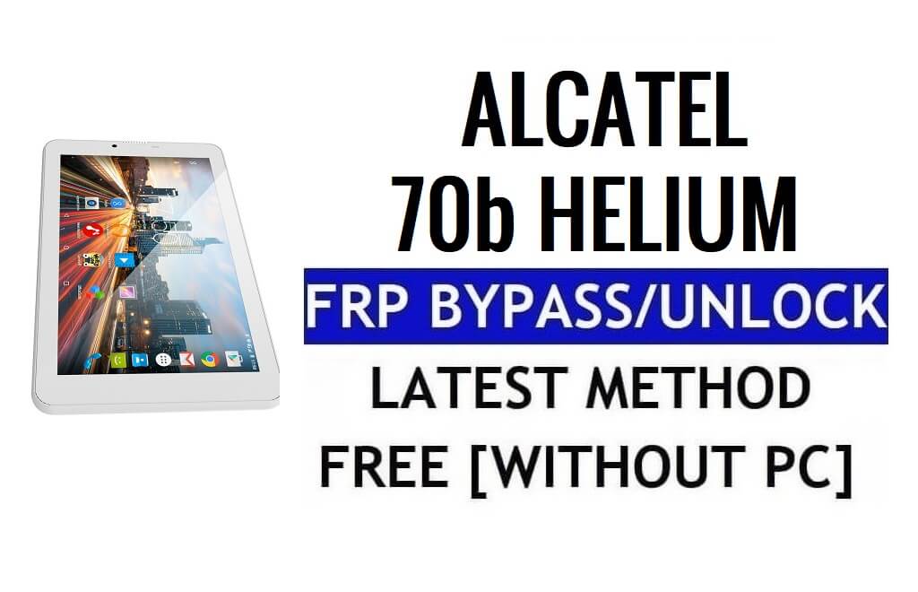 Archos 70b Helium FRP Bypass Unlock Google Gmail Lock (Android 5.1) Without PC