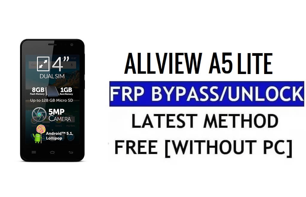 PC 없이 Allview A5 Lite FRP 우회 재설정 Google Lock(Android 5.1)