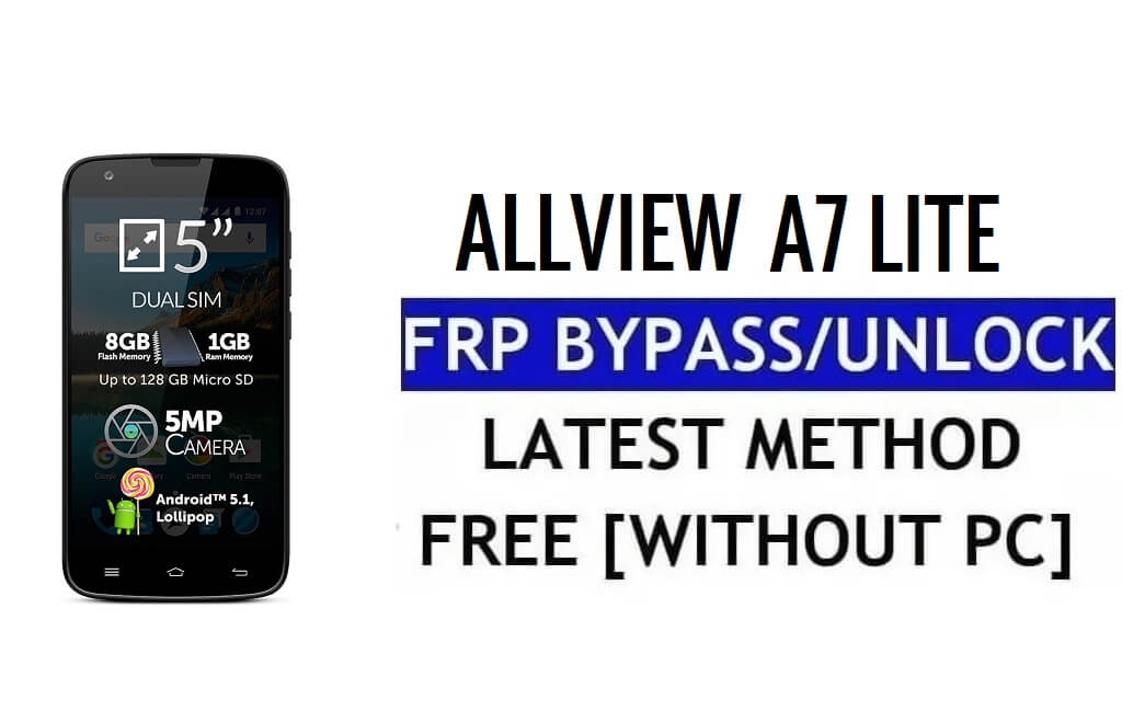 Allview A7 Lite FRP Bypass Google Lock zurücksetzen (Android 5.1) Ohne PC