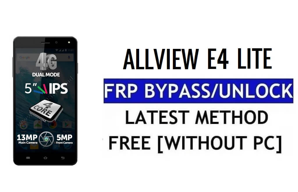 Allview E4 Lite FRP Bypass desbloquear Google Lock (Android 5.1) sem PC