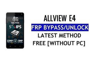 Allview E4 FRP Bypass Buka Kunci Google Lock (Android 5.1) Tanpa PC