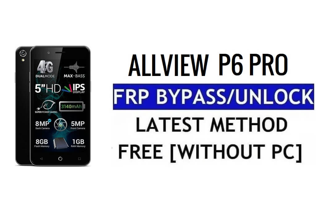 Allview P6 Pro FRP Bypass Reset Google Lock (Android 5.1) Zonder pc