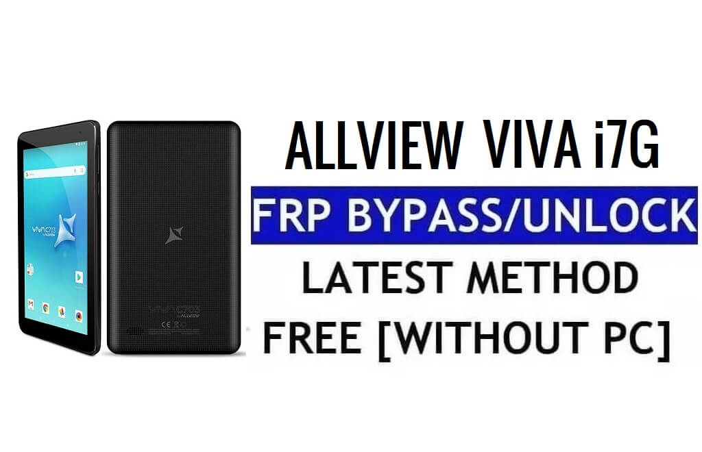 Allview Viva i7G FRP Bypass Reset Google Lock (Android 5.1) Zonder pc