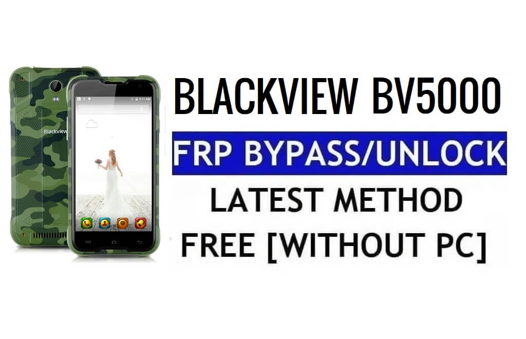 Blackview BV5000 FRP Bypass Google Kilidinin Kilidini Aç (Android 5.1) PC olmadan