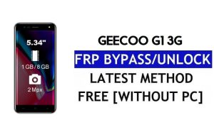 Geecoo G1 3G FRP 우회(Android 8.1 Go) – PC 없이 Google 잠금 해제