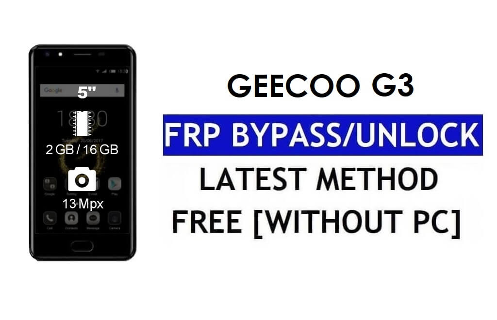 Geecoo G3 FRP Bypass แก้ไขการอัปเดต Youtube (Android 7.0) - ปลดล็อก Google Lock โดยไม่ต้องใช้พีซี