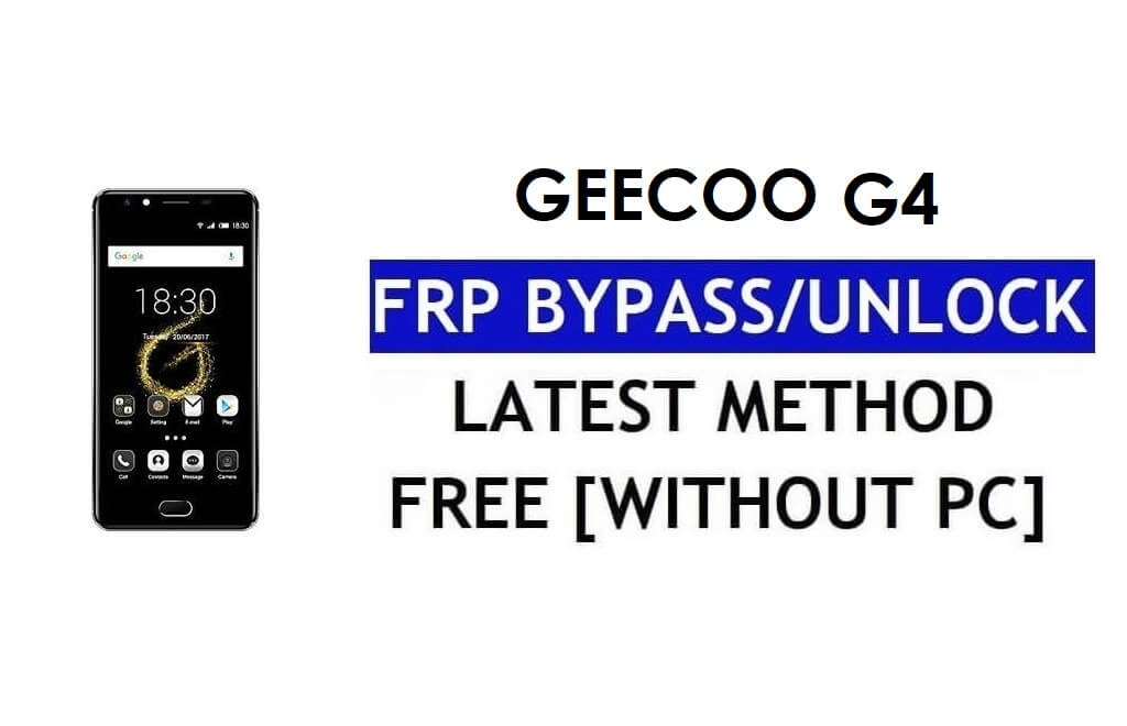 Geecoo G4 FRP Bypass Fix YouTube-update (Android 7.0) - Ontgrendel Google Lock zonder pc