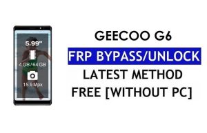 Actualización de Youtube Geecoo G6 FRP Bypass Fix (Android 8.1) - Desbloquear Google Lock sin PC