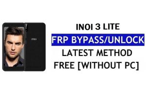 Inoi 3 Lite FRP Bypass Fix Youtube Update (Android 7.0) – Розблокуйте Google Lock без ПК