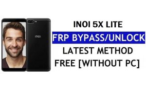 Inoi 5X Lite FRP Bypass (Android 8.1 Go) – розблокуйте Google Lock без ПК