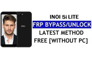 Inoi 5i Lite FRP Bypass(Android 8.1 Go) – PC 없이 Google 잠금 해제