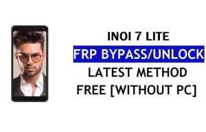 Inoi 7 Lite FRP Bypass แก้ไขการอัปเดต Youtube (Android 8.1) - ปลดล็อก Google Lock โดยไม่ต้องใช้พีซี
