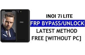 Inoi 7i Lite FRP Bypass (Android 8.1 Go) – فتح قفل Google بدون جهاز كمبيوتر