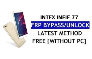 Intex Infie 77 FRP Bypass Fix Youtube Update (Android 8.1) – Ontgrendel Google Lock zonder pc