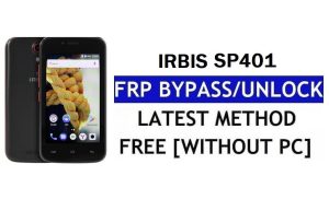 FRP Bypass Irbis SP401 Fix Youtube & Location Update (Android 7.0) - فتح قفل Google بدون جهاز كمبيوتر