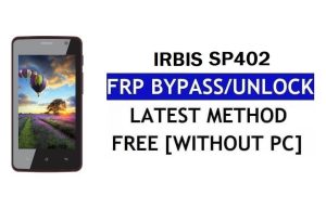 Irbis SP402 FRP Bypass (Android 8.1 Go) – розблокуйте Google Lock без ПК