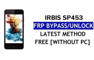 FRP 우회 Irbis SP453 유튜브 수정 및 위치 업데이트(Android 7.0) - PC 없이 Google 잠금 해제