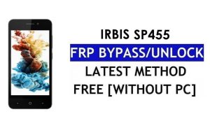 FRP Bypass Irbis SP455 แก้ไข Youtube & อัปเดตตำแหน่ง (Android 7.0) - ปลดล็อก Google Lock โดยไม่ต้องใช้พีซี