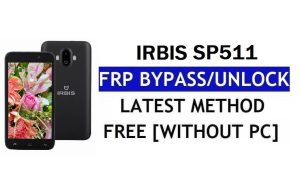 FRP Bypass Irbis SP511 แก้ไข Youtube & อัปเดตตำแหน่ง (Android 7.0) - ปลดล็อก Google Lock โดยไม่ต้องใช้พีซี
