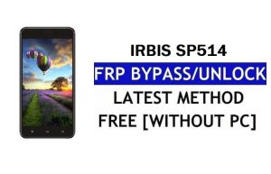FRP Bypass Irbis SP514 แก้ไข Youtube & อัปเดตตำแหน่ง (Android 7.0) - ปลดล็อก Google Lock โดยไม่ต้องใช้พีซี