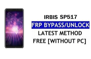 FRP 우회 Irbis SP517 유튜브 수정 및 위치 업데이트(Android 7.0) - PC 없이 Google 잠금 해제