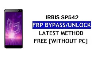 Irbis SP542 FRP Bypass (Android 8.1 Go) – فتح قفل Google بدون جهاز كمبيوتر