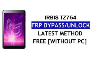 Irbis TZ754 FRP Bypass (Android 8.1 Go) – PC Olmadan Google Lock'un Kilidini Açın