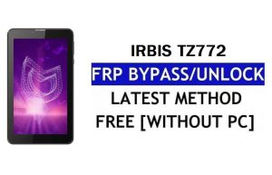 Irbis TZ772 FRP Bypass Fix Youtube Update (Android 8.1) - فتح قفل Google بدون جهاز كمبيوتر