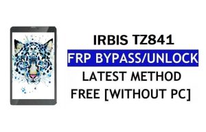 FRP Bypass Irbis TZ841 Fix Youtube & Location Update (Android 7.0) - فتح قفل Google بدون جهاز كمبيوتر