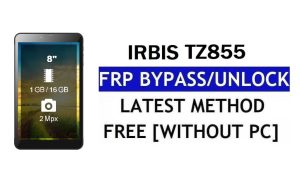 FRP Bypass Irbis TZ855 Fix Youtube & Location Update (Android 7.0) - فتح قفل Google بدون جهاز كمبيوتر