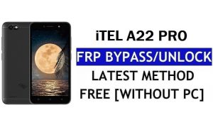 Itel A22 Pro FRP Bypass Fix Youtube Update (Android 8.1) – Google Lock ohne PC entsperren
