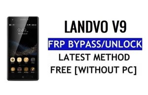 Landvo V9 FRP Bypass Google Gmail Kilidinin Kilidini Aç (Android 5.1) PC Olmadan %100 Ücretsiz