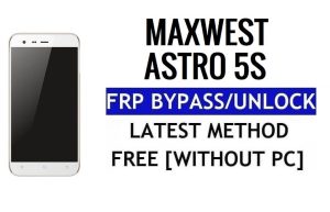 Maxwest Astro 5S FRP 우회 Google Gmail 잠금 해제(안드로이드 5.1) PC 없음 100% 무료