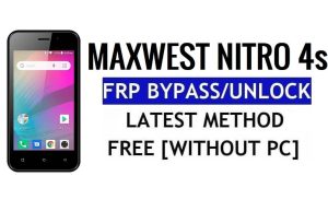 Maxwest Nitro 4s FRP Bypass Unlock Google Gmail Lock (Android 5.1) Without PC 100% Free
