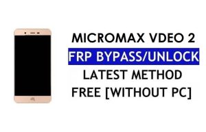 Micromax Vdeo 2 FRP Bypass – Ontgrendel Google Lock (Android 6.0) zonder pc
