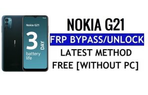 Nokia G21 Frp Bypass Android 12 Sblocca l'ultima sicurezza di Google senza PC 100% gratuito