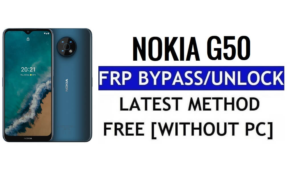 Nokia G50 Frp Bypass Android 12 Desbloqueie a segurança mais recente do Google sem PC 100% grátis
