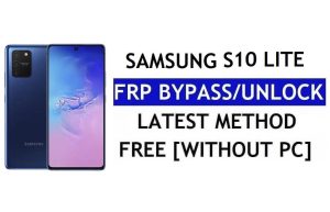 FRP 재설정 Samsung S10 Lite Android 12 PC 없음(SM-G770F) Google 잠금 해제 무료