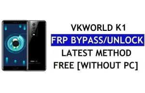 VKworld K1 FRP Bypass Fix Youtube Update (Android 8.1) – Unlock Google Lock Without PC