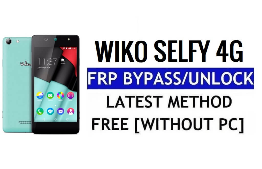 Wiko Selfy 4G FRP Bypass Buka Kunci Google Gmail (Android 5.1) Tanpa PC
