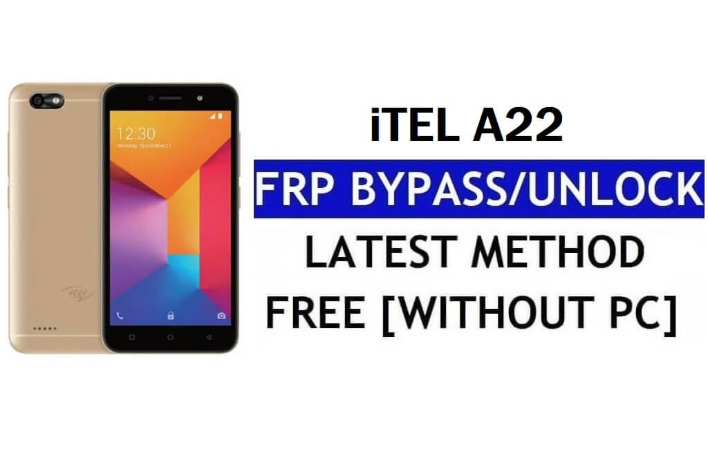 itel A22 FRP Bypass (Android 8.1 Go) – розблокуйте Google Lock без ПК